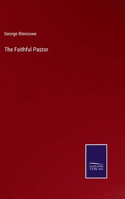 The Faithful Pastor 1