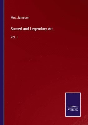 bokomslag Sacred and Legendary Art