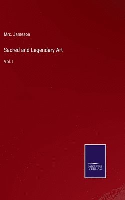 bokomslag Sacred and Legendary Art