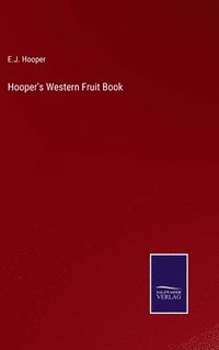 bokomslag Hooper's Western Fruit Book