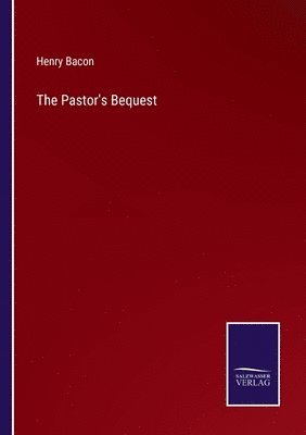 Pastor's Bequest