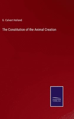 The Constitution of the Animal Creation 1