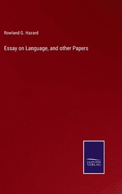 Essay on Language, and other Papers 1