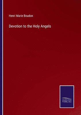 Devotion to the Holy Angels 1