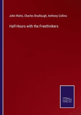 bokomslag Half-Hours with the Freethinkers