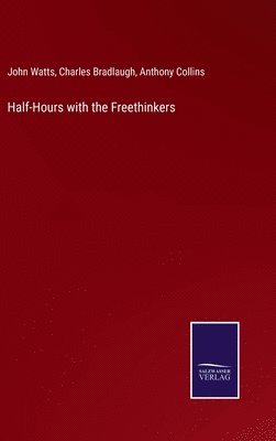 bokomslag Half-Hours with the Freethinkers