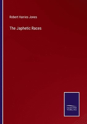 bokomslag The Japhetic Races