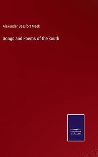 bokomslag Songs and Poems of the South