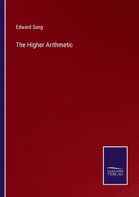 Edward Sang - Higher Arithmetic, Häftad
