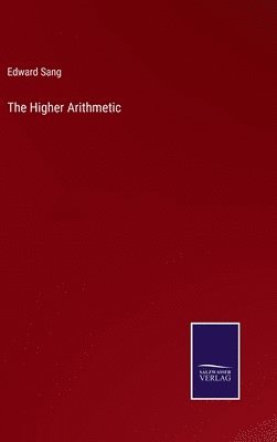 Edward Sang - Higher Arithmetic, Inbunden