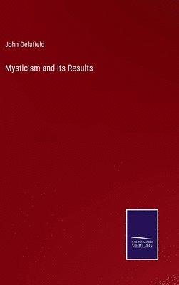 Mysticism and its Results