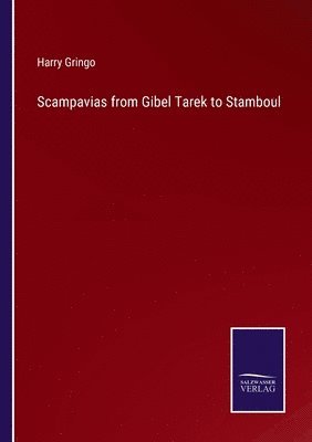 Scampavias from Gibel Tarek to Stamboul 1