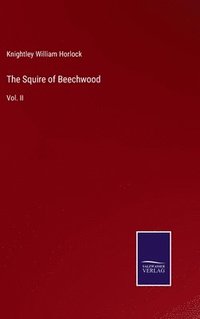bokomslag The Squire of Beechwood