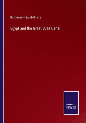 Egypt and the Great Suez Canal