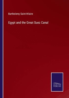 Egypt and the Great Suez Canal 1