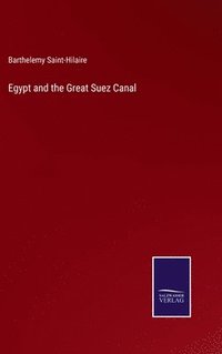 bokomslag Egypt and the Great Suez Canal