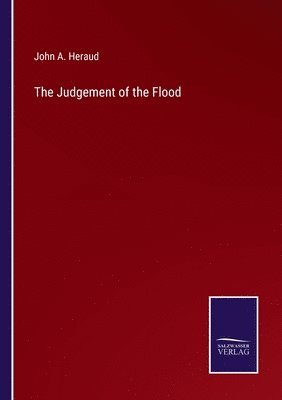 John A Heraud, John A. Heraud - Judgement of the Flood, Häftad