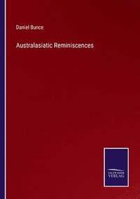 bokomslag Australasiatic Reminiscences