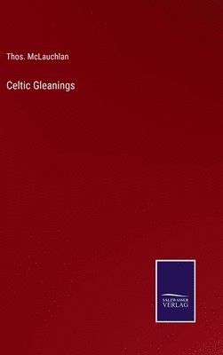 bokomslag Celtic Gleanings