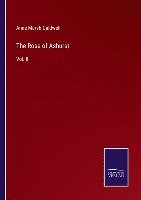 bokomslag The Rose of Ashurst