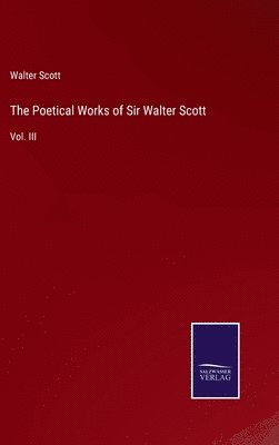 Poetical Works of Sir Walter Scott