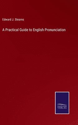 bokomslag A Practical Guide to English Pronunciation