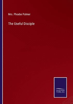 bokomslag Useful Disciple