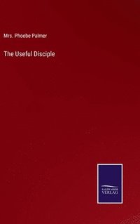 bokomslag Useful Disciple