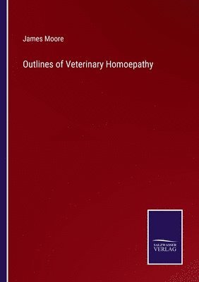 Outlines of Veterinary Homoepathy 1