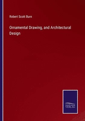 bokomslag Ornamental Drawing, and Architectural Design