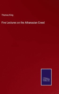 bokomslag Five Lectures on the Athanasian Creed