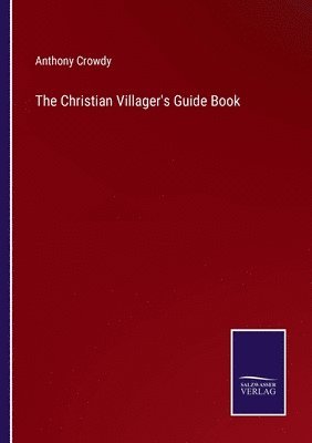 bokomslag The Christian Villager's Guide Book