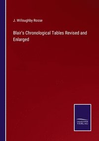 bokomslag Blair's Chronological Tables Revised and Enlarged