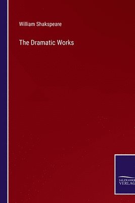 The Dramatic Works 1