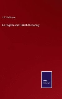 bokomslag An English and Turkish Dictionary