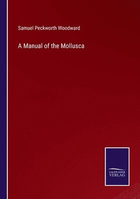 bokomslag A Manual of the Mollusca