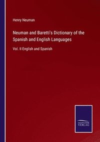 bokomslag Neuman and Baretti's Dictionary of the Spanish and English Languages