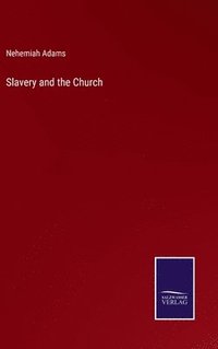 bokomslag Slavery and the Church