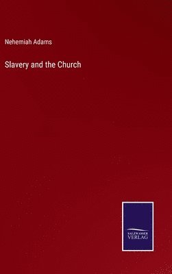 bokomslag Slavery and the Church