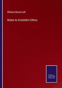 bokomslag Notes to Aristotle's Ethics