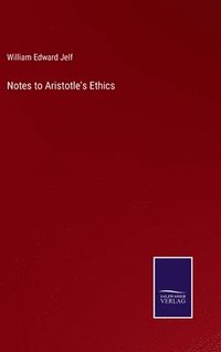 bokomslag Notes to Aristotle's Ethics