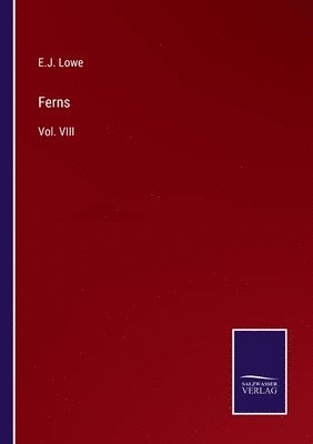 E J Lowe, E. J. Lowe, E.J. Lowe - Ferns, Häftad