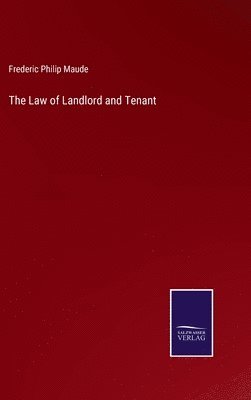 The Law of Landlord and Tenant 1