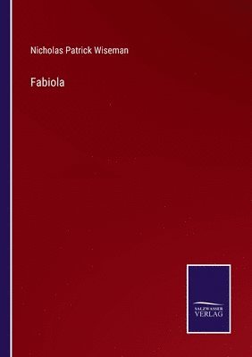 Nicholas Patrick Wiseman - Fabiola, Häftad