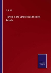 bokomslag Travels in the Sandwich and Society Islands