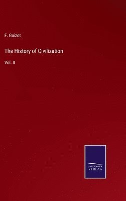 F Guizot, F. Guizot - History of Civilization, Inbunden