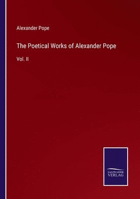 bokomslag The Poetical Works of Alexander Pope