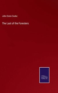 bokomslag The Last of the Foresters
