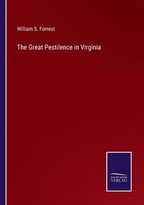 bokomslag The Great Pestilence in Virginia