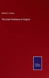 bokomslag The Great Pestilence in Virginia